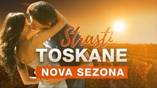 Strasti Toskane  NOVE EPIZODE  4 sezona Prva TV [upl. by Euqinimod]