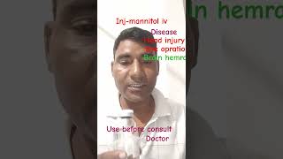 Injmannitol iv use before consult Doctor doctor forheatlhylife subscribe ampLike [upl. by Devora]