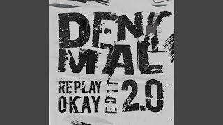 Denkmal 20 Replay Okay Edit [upl. by Yrokcaz492]