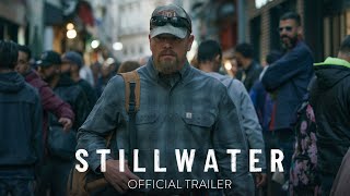 STILLWATER  Official Trailer HD  In Theaters July 30 [upl. by Patt]