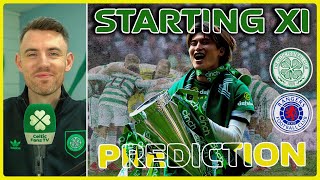 Celtic v Rangers  Scottish Cup Final  Starting XI Prediction [upl. by Orpheus730]