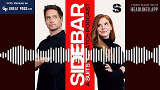 Sidebar A Suits Watch Podcast Trailer [upl. by Darnell]