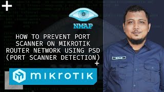 Mencegah PortScanner NMAP dengan PSD Port Scan Detection di Mikrotik Router v7 [upl. by Oremo]