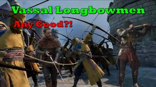 Conquerors Blade  Vassal Longbowmen Best Anti Range [upl. by Kobylak]