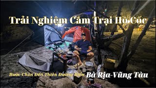 Mê Hoặc Bởi Biển Xanh  Trải Nghiệm Cắm Trại Tại Hồ Cốc Bà RịaVũng Tàu [upl. by Yednarb]