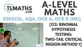 ALevel Maths O210 Binomial Hypothesis Testing TwoTail Critical Region Method 1 [upl. by Dyrrej]