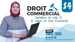 Droit Commercial S4  lopération de vente et de cession de Fond commercial [upl. by Dekow]