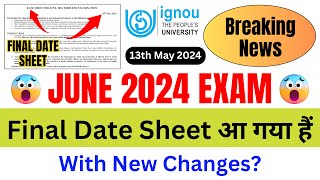 Breaking News IGNOU Released Final Date Sheet for the June 2024 Exam With New Changes  IGNOU NEWS [upl. by Noxas]