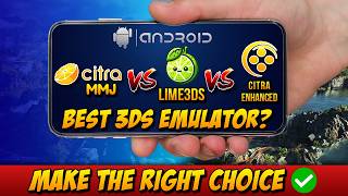 Citra MMJ vs Lime 3DS vs Citra Enchanted  What is the best 3DS emulator on Android [upl. by Eenad]