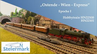 Spur N  OstendeWienExpress  Hobbytrain H22100 H22101 CIWL Modellvorstellung [upl. by Semyaj]