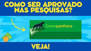 Quanto Tempo Demora pra Sacar os 30 Dólares no Greenpanthera Como ser Aprovado nas Pesquisas [upl. by Jenni365]