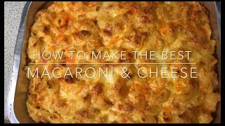 HOW TO MAKE THE BEST MACARONI amp CHEESE 4 [upl. by Atinev]