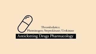 Fibrinolytic Drugs  Streptokinase  Urokinase  Plasminogen  Mechanisms  Thrombolytics part 1 [upl. by Akcirahs]