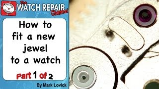 Fitting a new jewel to a watch Part 1 of 2 Friction fit balance jewel hole is broken Omega watch [upl. by Ekusoyr]