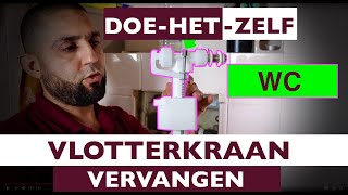 WC Vlotterkraan vervangen Leer het hier DOE HET ZELF [upl. by Anahsahs738]