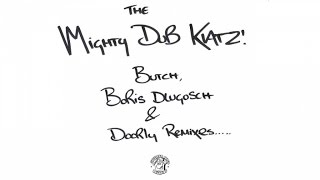 Mighty Dub Katz  Let The Drums Speak Butch Remix [upl. by Rafferty]