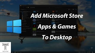 How to add Microsoft Store Apps amp Games to Desktop Windows 10 Shortcuts [upl. by Eirised746]