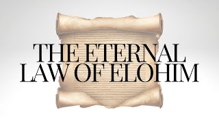 The Eternal Law of Elohim  Weekly Livestream 002 [upl. by Nileak881]