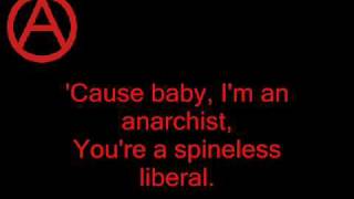 against me  baby im an anarchist lyrics [upl. by Nevak347]