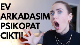 EV ARKADAŞIM PSİKOPAT ÇIKTI☠️ [upl. by Adabelle18]