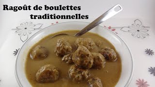 Ragoût de boulettes traditionnelle [upl. by Shanks]