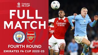 FULL MATCH  Manchester City v Arsenal  Fourth Round  Emirates FA Cup 202223 [upl. by Kampmeier]