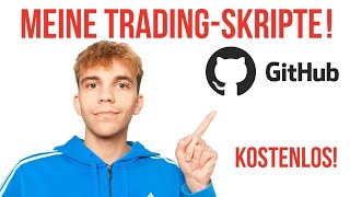 Meine TradingSkripte kostenlos runterladen auf GitHub [upl. by Nnodnarb]