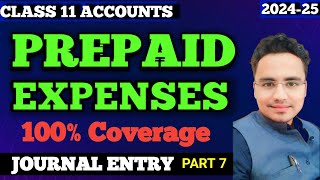 Prepaid Expenses  Prepaid Expenses Journal Entry  Class 11 Accounts [upl. by Ahset]