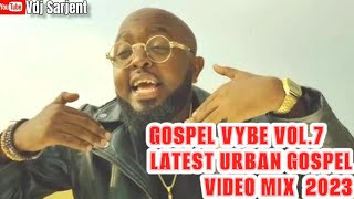 🔥 GOSPEL VYBE VOL7  KENYAN URBAN GOSPEL MIX 2023  GENGETONE GOSPEL MIX 2023  VDJ SARJENT JABIDII [upl. by Luca915]