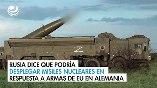 Rusia dice que podría desplegar misiles nucleares en respuesta a armas de EU en Alemania [upl. by Akcemat]