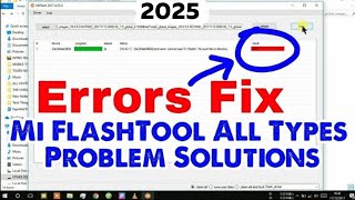 Mi Flashtool Error Solution  Mi Flashing Fix All Type Problem 10000 ✓ Working Method [upl. by Natasha255]