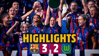 🏆 BARÇA WIN UEFA WOMEN’S CHAMPIONS LEAGUE BARÇA 3  2 WOLFSBURG I HIGHLIGHTS [upl. by Turner]