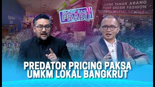 Kejamnya Predataor Pricing Paksa UMKM Lokal Gulung Tikar  Konspirasi Prabu [upl. by Dorrie]