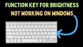 How to Fix Function Key for Brightness Not Working on Windows 11 [upl. by Htabmas]