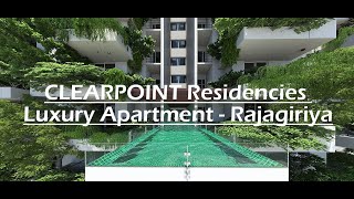 CLEARPOINT Residencies Luxury Apartment Rajagiriya srilanka apartments luxuryhouses house [upl. by Borrell139]