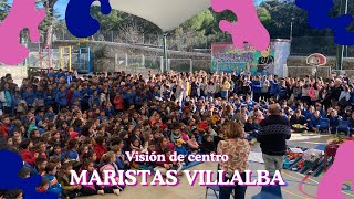 Maristas Villalba  Visión de centro [upl. by Croix]