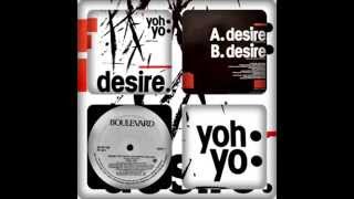 YOH YO  DESIRE EUROPEAN REMIX 12´ 1987 [upl. by Galatea74]