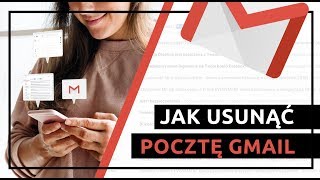 Jak usunąć pocztę gmail 2019 [upl. by Halla]