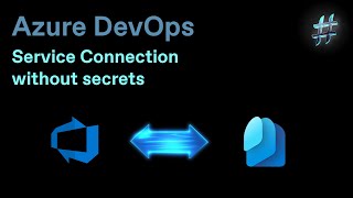 Azure DevOps Service Connection without secrets [upl. by Hales740]