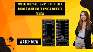 Making 1000 Per 6 Month with Forex Robot  White Hat FX V2 MT4 Forex EA Review [upl. by Annavahs844]