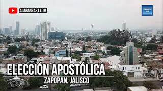 LLDM  Elección Apostólica  Coro Zapopan Jalisco [upl. by Cram589]