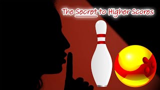 The Secret to Higher Bowling Scores Simple But Very Effective [upl. by Seraphim109]