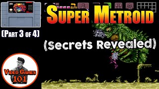 Super Metroid Walkthrough  Part 3 of 4  Video Games 101 [upl. by Aivekal139]