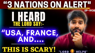 🛑URGENT quotPEOPLE OF THESE 3 NATIONS BE ON ALERTquot👆Prophetic Word Today👆Gods Message Today  LH1938 [upl. by Barabas]