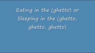 Ghetto Lyrics [upl. by Aneej]