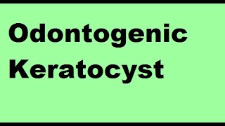 Odontogenic Keratocyst [upl. by Lorena747]