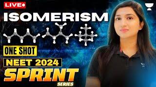 Isomerism in One Shot  24 Marks in Day 2  NEET 2024  Akansha Karnwal [upl. by Airakaz]