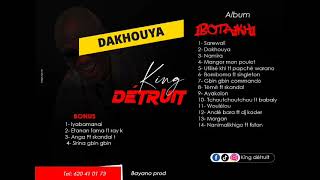 King Détruit  Dakhouya Audio [upl. by Wallie788]