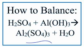 How to Balance H2SO4  AlOH3  Al2SO43  H2O [upl. by Etakyram350]