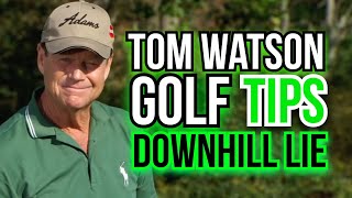 HOW TO HIT THE MOST DIFFICULT CHIP SHOT the downhill lie chip  Legend Tom Watson [upl. by Fernyak851]